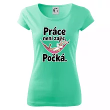 Práce není zajíc, počká.