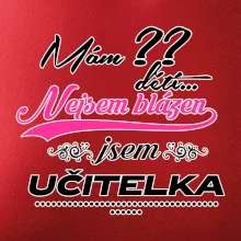 Mám ?? dětí, jsem učitelka (vlactní číslo)