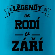 Legendy se rodí v září
