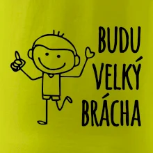 Budu velký brácha