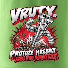 Vruty vítězí nad obyčejnými hřebíky