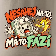 Nesahej na to má to fázi