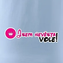 Jsem nevěsta vole!