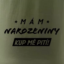 Mám narozeniny kup mě pití