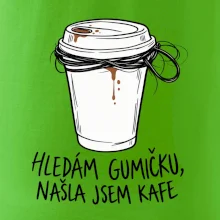 Hledám gumičku našla jsem kafe