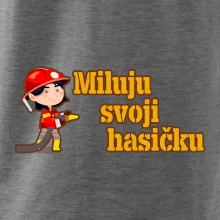 Miluju svoji hasičku