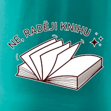 Ne, raději knihu