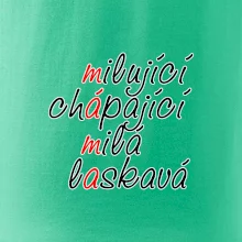 Milující chápající milá laskavá