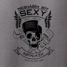 Nesnáším být sexy - instalatér