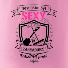 Nesnáším být sexy zahradnice