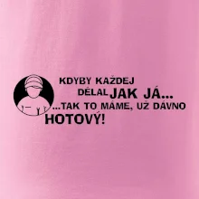 Opravář - kdyby každej dělal jak já, tak to máme už dávno hotový