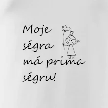 Moje ségra má prima ségru!
