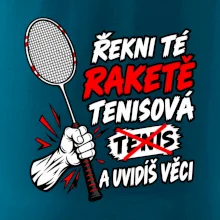 Badmintonová raketa není tenisová