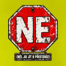 Ne měl jsi jít o přestávce