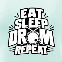 Eat sleep drum repeat - minimalistický bubenický slogan