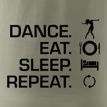 Dance eat sleep repeat - Kluk
