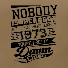 Nobody is perfect - 1973