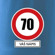 Dopravní značka - rychlost 70 - váš nápis