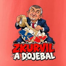 Babiš - Zkurvil a dojebal