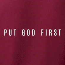 Put God first slabý nápis