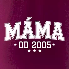 Máma od roku (váš ročník)