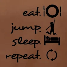 Eat jump sleep repeat