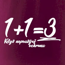 1+1=3 když nepoužiješ ochranu