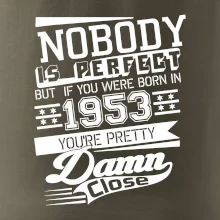 Nobody is perfect - 1953