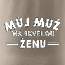 Můj muž má skvělou ženu