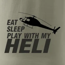 Eat Sleep Play With My Heli