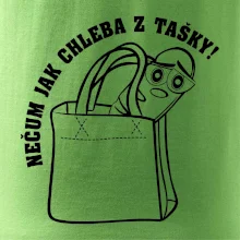 Nečum jak chleba z tašky!