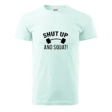 Shut up and squat