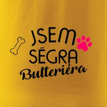 Jsem ségra Bulteriéra