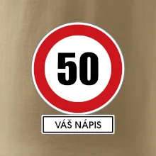 Dopravní značka - rychlost 50 - váš nápis