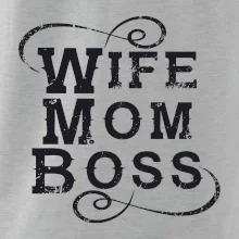 Wife mom boss