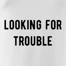 Párové triko - Looking for trouble