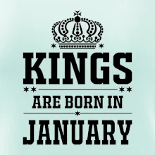 Kings are born in January
