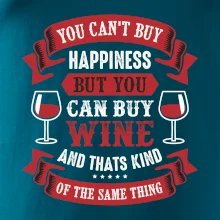 You can't buy happiness but you can buy wine
