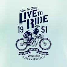 Live To Ride
