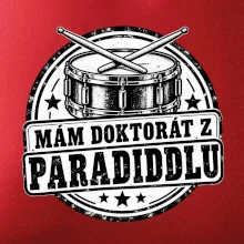 Mám doktorát z paradiddlu - černobílý bubenický odznak