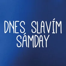Dnes slavím Sámday Dnes slavím Sámday