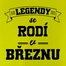 Legendy se rodí v březnu