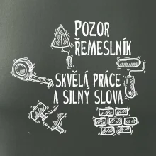 Pozor řemeslník skvělá práce silný slova