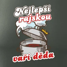 Nejlepší rajskou vaří děda