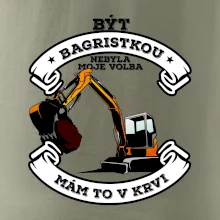 Bagr - být bagristou / bagristkou nebyla moje volba
