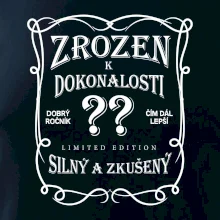 Zrozen k dokonalosti - Váš věk