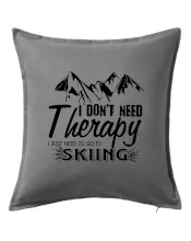 I dont need therapy - Skiing