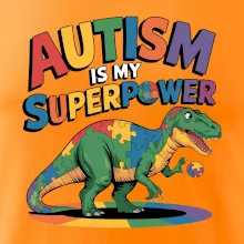 Stojící Rex Autism is my superpower
