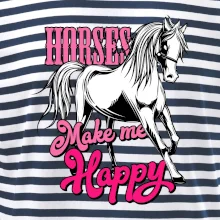 Horses Make me Happy