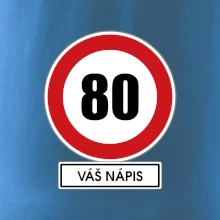 Dopravní značka - rychlost 80 - váš nápis